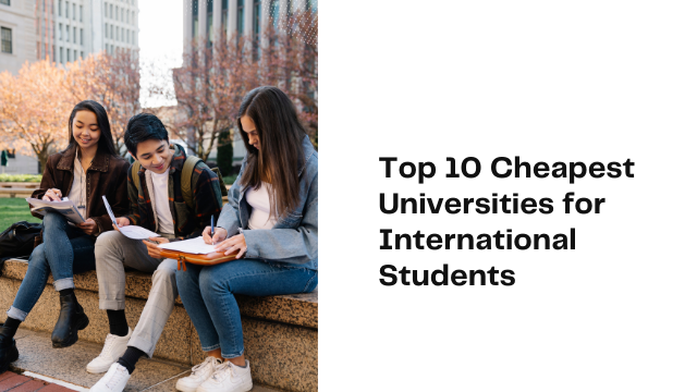 Top 10 Cheapest Universities in USA for International Students